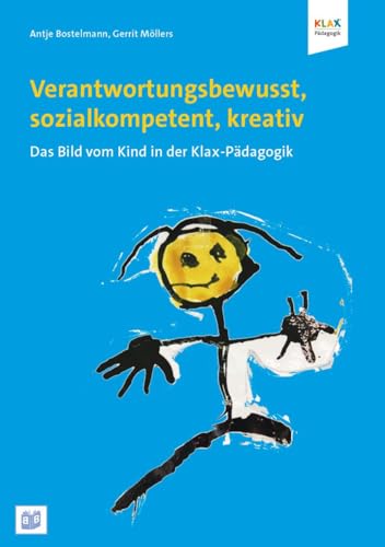 Verantwortungsbewusst, sozialkompetent, kreativ: Das Bild vom Kind in der Klax-Pädagogik von Bananenblau UG